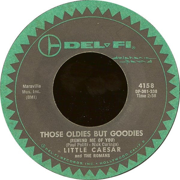 Little Caesar & The Romans : Those Oldies But Goodies (Remind Me Of You) / She Don't Wanna Dance (No More) (7", Single, Styrene, Mon)