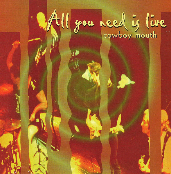 Cowboy Mouth : All You Need Is Live (CD, Promo, Smplr)