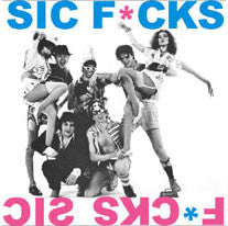 Sic F*cks : Sic F*cks (12", MiniAlbum)