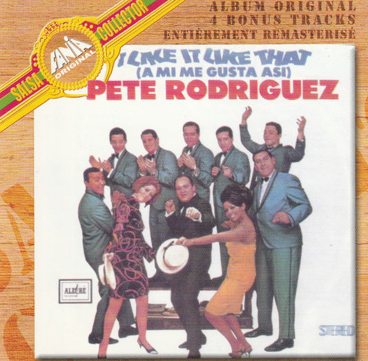 Pete Rodriguez (2), Pete Rodriguez Y Su Conjunto : I Like It Like That (A Mi Me Gusta Asi) (CD, Album, RE, RM)
