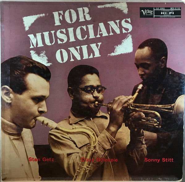 Stan Getz / Dizzy Gillespie / Sonny Stitt : For Musicians Only (LP, Album, Mono, Yel)