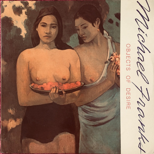 Michael Franks : Objects Of Desire (LP, Album, Los)