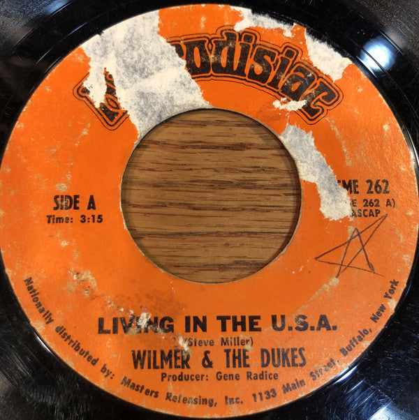 Wilmer & The Dukes : Living In The U.S.A. / Count On Me (7", Single)