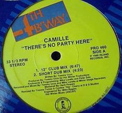Camille (2) : There's No Party Here (12")
