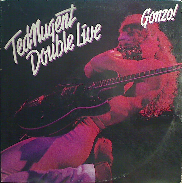 Ted Nugent : Double Live Gonzo! (2xLP, Album, San)