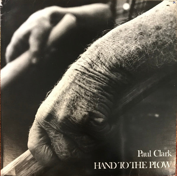 Paul Clark (5) : Hand To The Plow (LP, Album)
