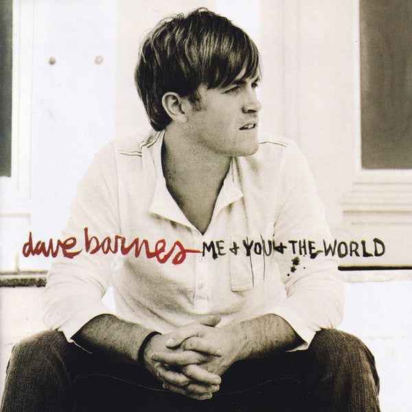 Dave Barnes : Me & You & The World (CD, Album)