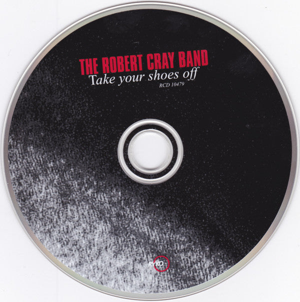 The Robert Cray Band : Take Your Shoes Off (CD, Album, Dig)