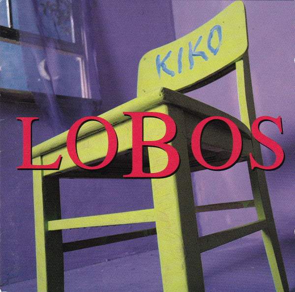 Los Lobos : Kiko (CD, Album, All)
