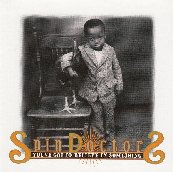 Spin Doctors : You've Got To Believe In Something (CD, Album)