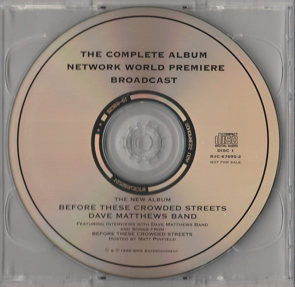 Dave Matthews Band, Matt Pinfield : Before These Crowded Streets - The Complete Album Network World Premier Broadcast (2xCD, Album, Promo)