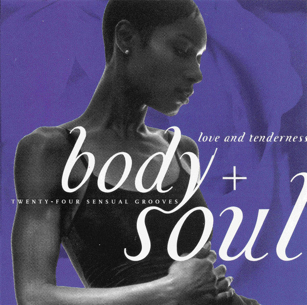 Various : Body + Soul - Love And Tenderness (2xCD, Comp)