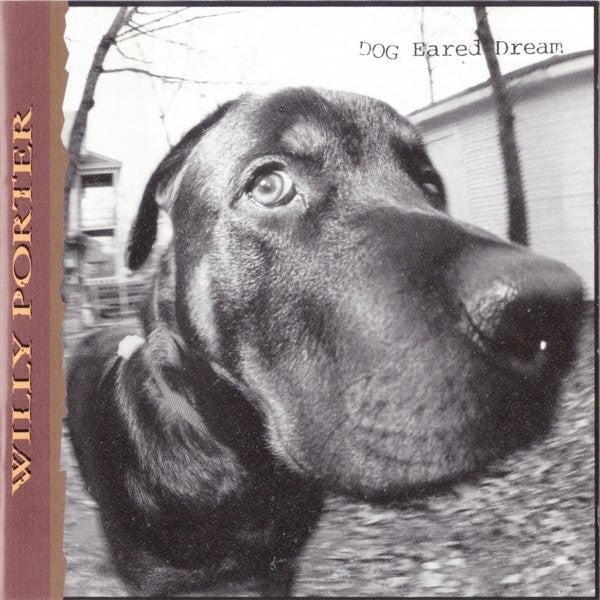 Willy Porter : Dog Eared Dream (CD, Album, RE)