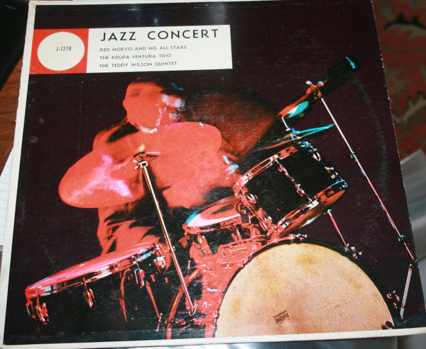 Red Norvo And His All-Stars*, The Krupa-Ventura Trio*, The Teddy Wilson Quintet* : Jazz Concert (LP, Album, Mono)