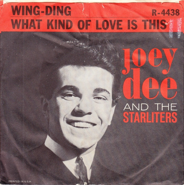 Joey Dee & The Starliters : What Kind Of Love Is This (7", Single, Styrene, Bri)