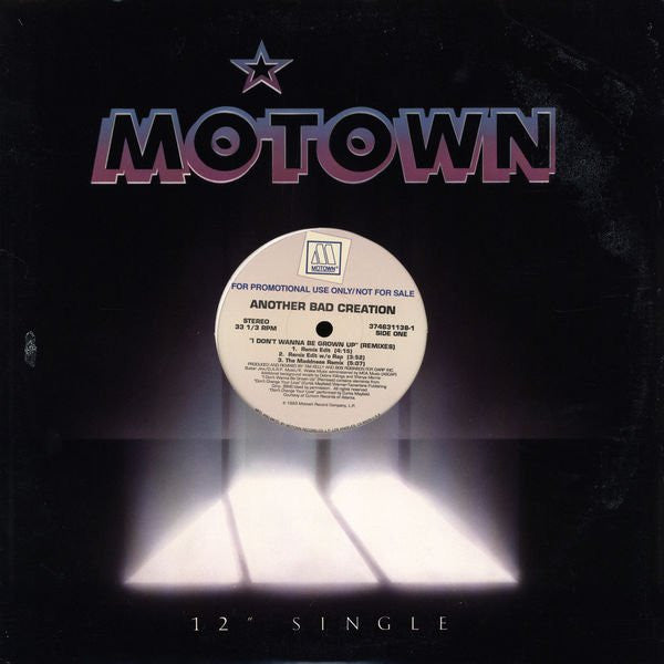 Another Bad Creation : I Don't Wanna Be Grown Up (Remixes) (12", Promo)