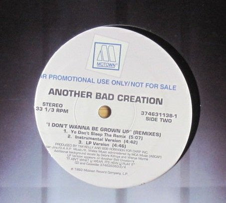 Another Bad Creation : I Don't Wanna Be Grown Up (Remixes) (12", Promo)