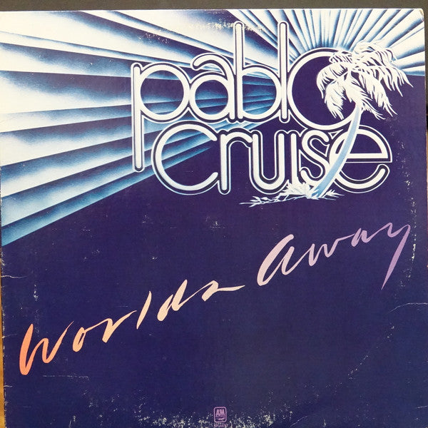 Pablo Cruise : Worlds Away (LP, Album, SXT)