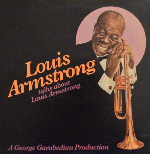Louis Armstrong : Louis Armstrong Talks About Louis Armstrong (LP, Album)