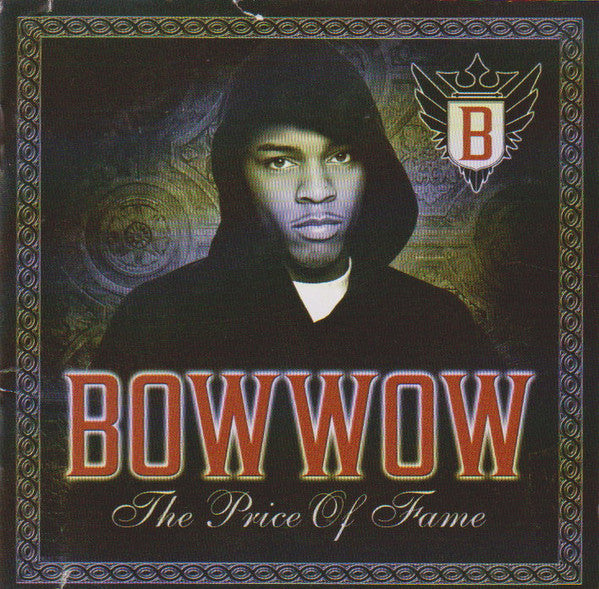 Bow Wow : The Price Of Fame (CD, Album)