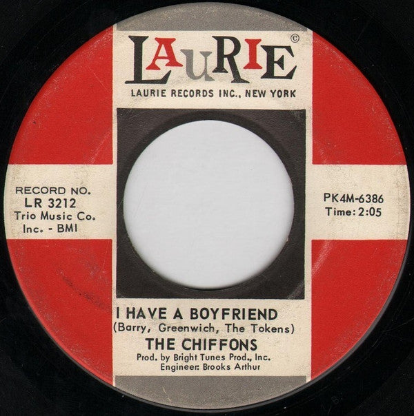 The Chiffons : I Have A Boyfriend / I'm Gonna Dry My Eyes (7", Single, Ind)