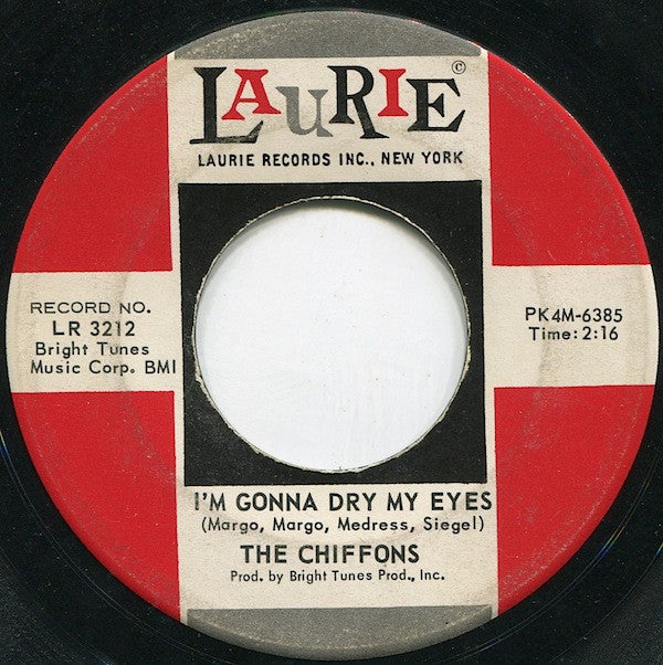 The Chiffons : I Have A Boyfriend / I'm Gonna Dry My Eyes (7", Single, Ind)