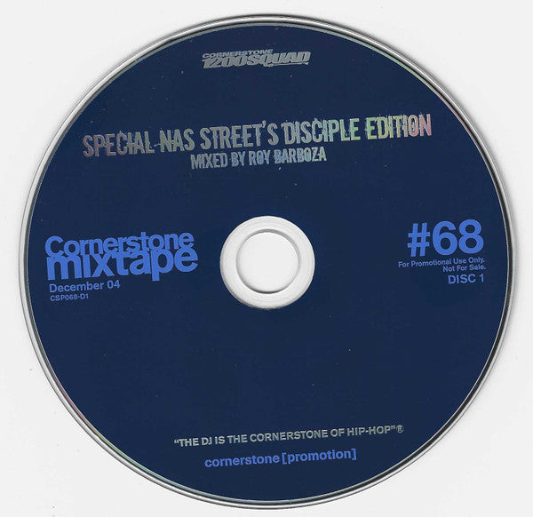 Roy Barboza, Various : Cornerstone Mixtape #68 / December 04: Special Nas Street's Disciple Edition (CD, Mixed, Mixtape, Promo + CD, Comp, Promo)