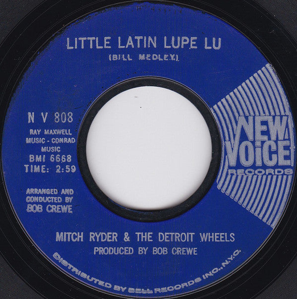 Mitch Ryder & The Detroit Wheels : Little Latin Lupe Lu (7", Single, Styrene)