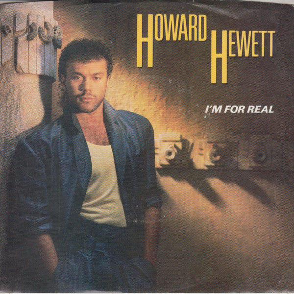 Howard Hewett : I'm For Real (7", Single)