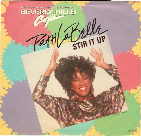 Patti LaBelle / Harold Faltermeyer : Stir It Up / The Discovery (7", Single, Glo)