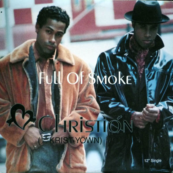 Christión : Full Of Smoke (12", Single)