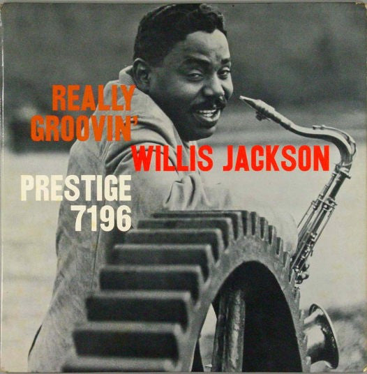Willis Jackson : Really Groovin' (LP, Album, Mono)