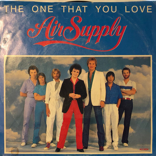 Air Supply : The One That You Love (7", Single)