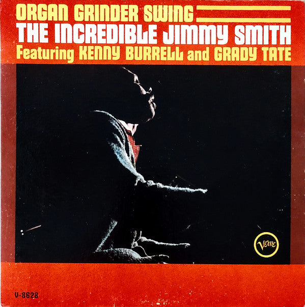 Jimmy Smith Featuring Kenny Burrell And Grady Tate : Organ Grinder Swing (LP, Album, Mono)