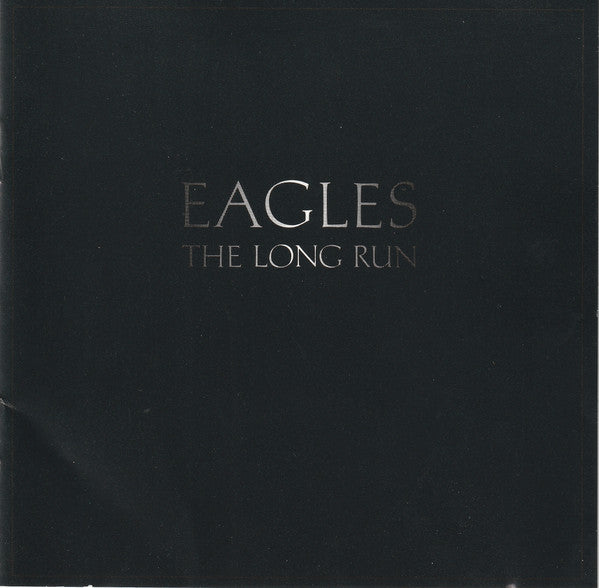 Eagles : The Long Run (CD, Album, RE)