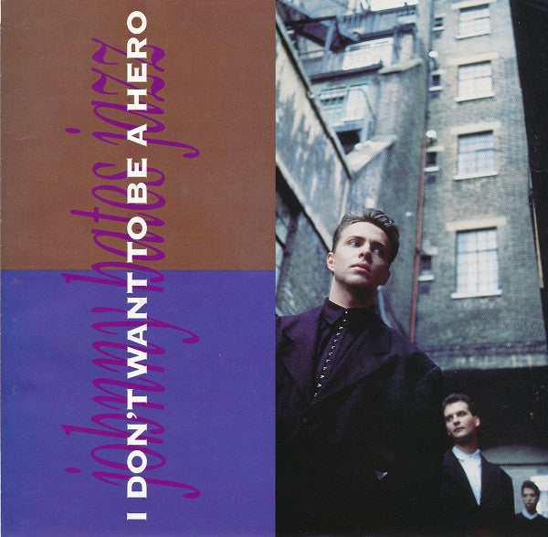 Johnny Hates Jazz : I Don't Want To Be A Hero (7", Single)