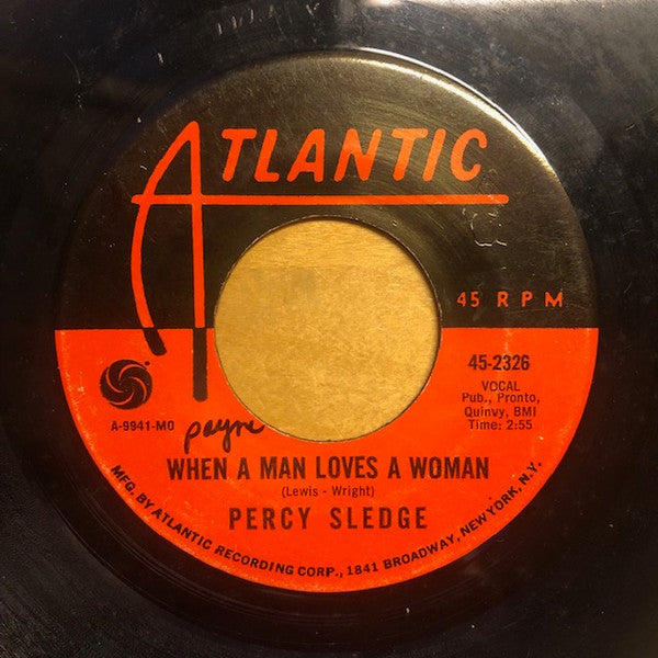 Percy Sledge : When A Man Loves A Woman / Love Me Like You Mean It (7", Single, RE, Styrene)