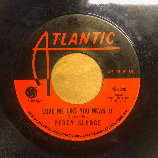 Percy Sledge : When A Man Loves A Woman / Love Me Like You Mean It (7", Single, RE, Styrene)