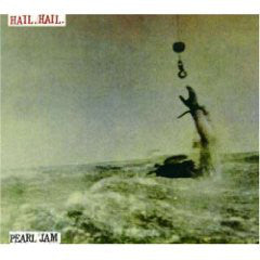Pearl Jam : Hail, Hail (CD, Single)