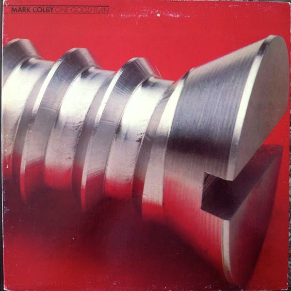 Mark Colby : One Good Turn (LP, Album, Pit)