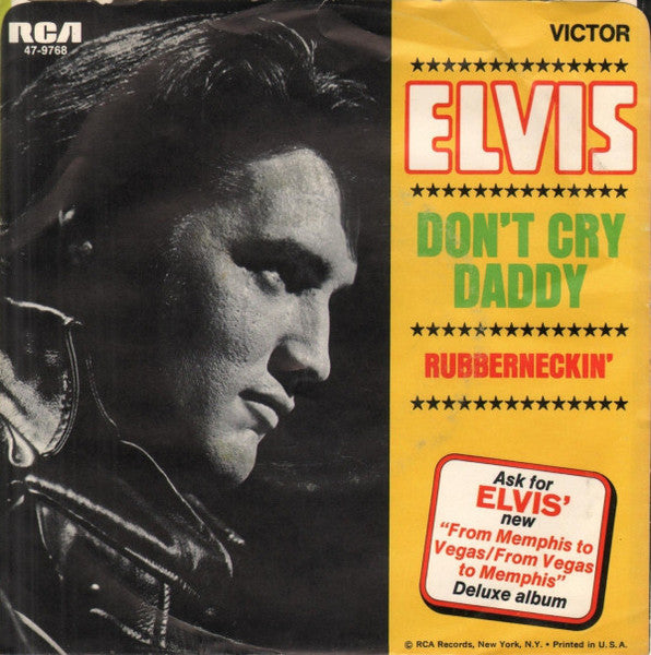 Elvis Presley : Don't Cry Daddy / Rubberneckin' (7", Hol)