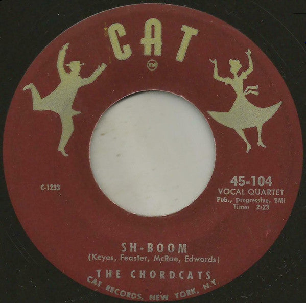 The Chordcats : Sh-Boom / Little Maiden (7")