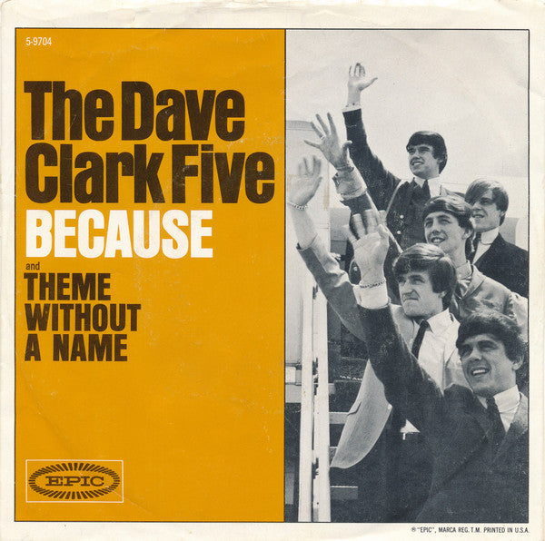 The Dave Clark Five : Because (7", Single, Styrene)