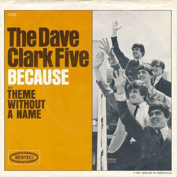 The Dave Clark Five : Because (7", Single, Styrene)