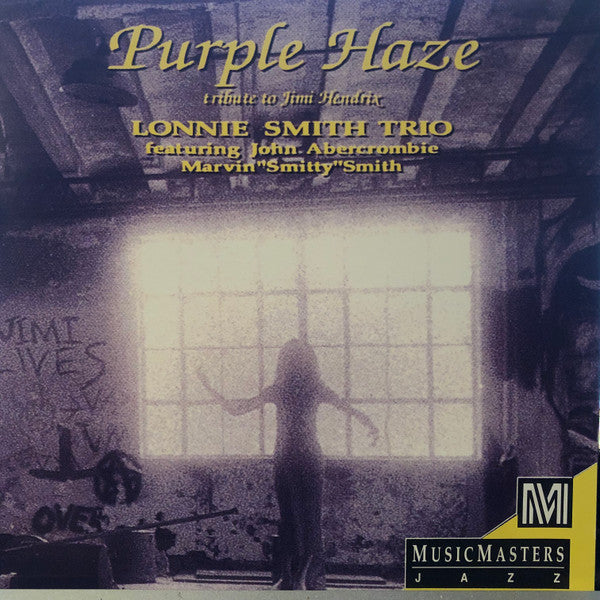 The Lonnie Smith = John Abercrombie Trio : Purple Haze (Tribute To Jimi Hendrix) (CD, Album)