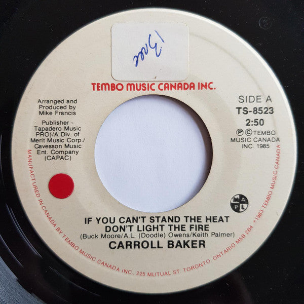Carroll Baker : If You Can't Stand The Heat Don't Light The Fire (7", Single)