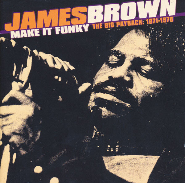 James Brown : Make It Funky  (The Big Payback:  1971-1975) (2xCD, Comp)