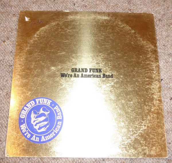 Grand Funk Railroad : We're An American Band (LP, Album, Jac)
