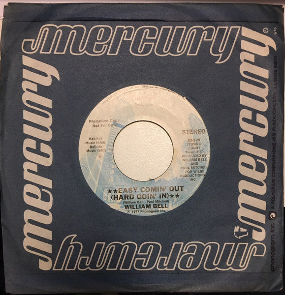 William Bell : Easy Comin' Out (Hard Goin' In) (7", Promo)