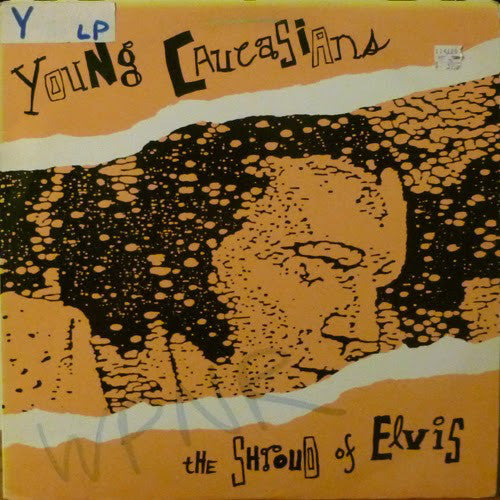 The Young Caucasians : The Shroud Of Elvis (LP)